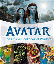 Avatar The Official Cookbook of Pandora 50 Recipes