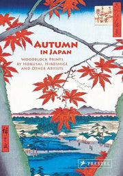 Autumn in Japan: Woodblock Prints by Hokusai, Hiro