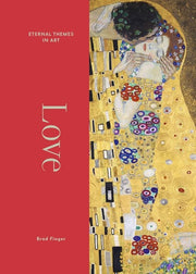 Love: From Botticelli to Kahlo. Eternal Themes in Art