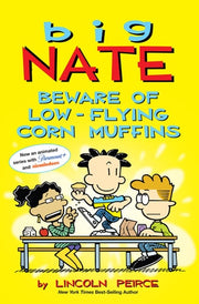 Big Nate Beware of Low-Flying Corn Muffins Vol26