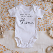 And Then There Were Three Pregnancy Announcement Onesie