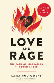 Love and Rage The Path of Liberation through Anger