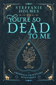 You're So Dead to Me Luxe Paperback Edition