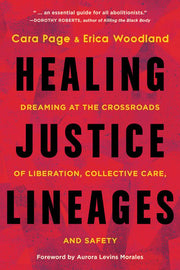 Healing Justice Lineages Dreaming at the Crossroad