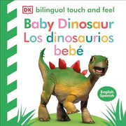 Bilingual Baby Touch and Feel Baby Dinosaur - Los