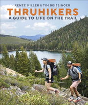 Thruhikers A Guide to Life on the Trail