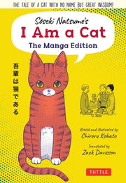 Soseki Natsume's I Am a Cat : the Manga Edition