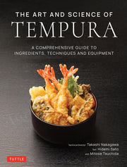 The Art and Science of Tempura A Comprehensive Guide to Ingredients, Techniques and Equipment