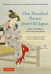 One Hundred Poems from Old Japan: A New Translatio