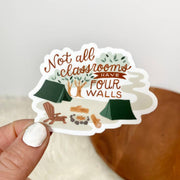 Not All Classrooms Have Four Walls Camping Sticker by Wild Lark