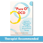 Pure O OCD Letting Go of Obsessive Thoughts with Acceptance and Commitment Therapy