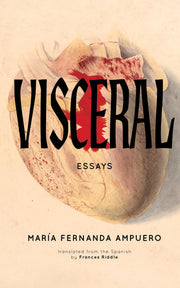 Visceral: Essays