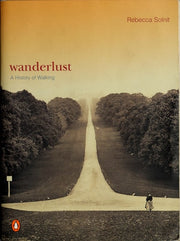 Wanderlust A History of Walking