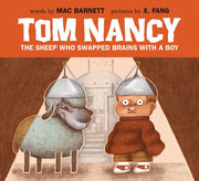 Tom Nancy - The Sheep Who Swapped Brains with a Boy