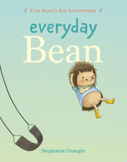 Everyday Bean (Tiny Bean's Big Adventures, Book #1