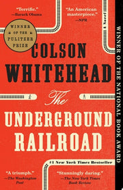The Underground Railroad A Novel