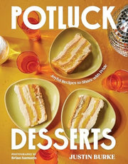 Potluck Desserts: Joyful Recipes to Share with Pri