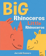 Big Rhinoceros, Little Rhinoceros