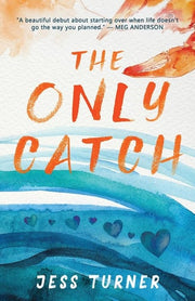 The Only Catch