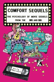 Comfort Sequels: The Psychology of Movie Sequels f