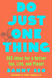 Do Just One Thing: 365 Ideas for a Better You, Lif
