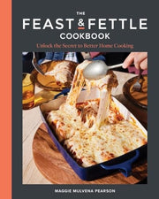 Feast & Fettle Cookbook: Unlock the Secret to Bett