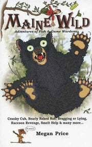 Maine Wild: Adventures of Fish & Game Wardens