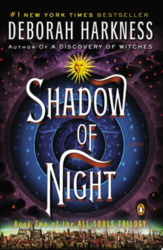 Shadow of Night A Novel