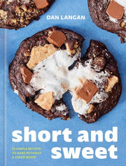 Short and sweet: 75 simple recipes to bake without a stand mixer