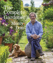 Complete Gardener A Practical Imaginative Guide to