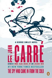 The Spy Who Came in from the Cold A George Smiley Novel