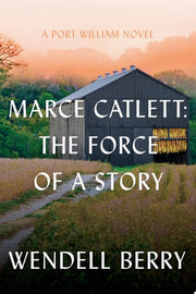 Marce Catlett: The Force of a Story: A Port Willia