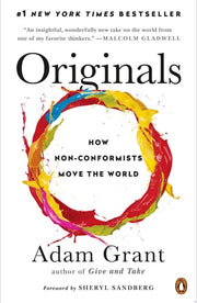 Originals How Non-Conformists Move the World