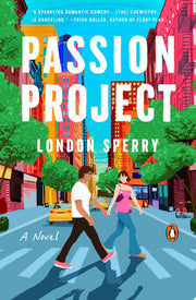 Passion Project: A Novel