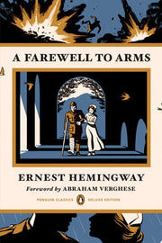 Farewell to Arms: (Penguin Classics Deluxe Edition