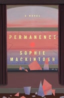 Permanence A Novel