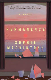 Permanence A Novel