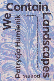 We Contain Landscapes Poems