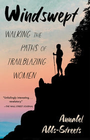 Windswept Walking the Paths of Trailblazing Women