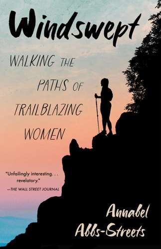 Windswept Walking the Paths of Trailblazing Women