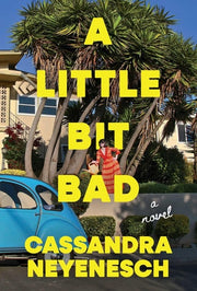 A Little Bit Bad A Novel