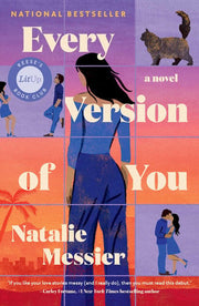 Every Version of You A Novel