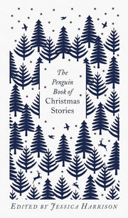 The Penguin book of Christmas stories: from Hans Christian Andersen to Angela Carter