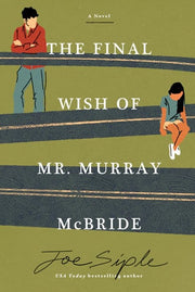 Final Wish of Mr. Murray McBride: A Novel