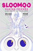Sloomoo: Making Friends