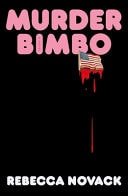 Murder Bimbo A Novel