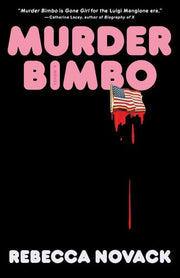Murder Bimbo A Novel