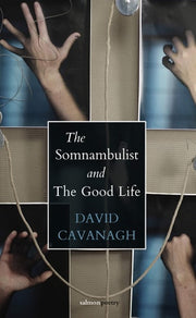 The Somnambulist and the Good Life