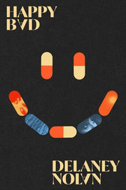 Happy Bad: A Novel