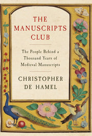Manuscripts Club The People Behind a Thousand Year
